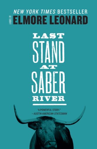 Elmore Leonard/Last Stand at Saber River
